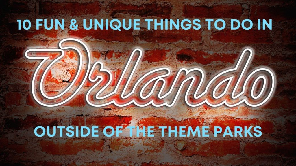 10-things-to-do-in-orlando-outside-theme-parks