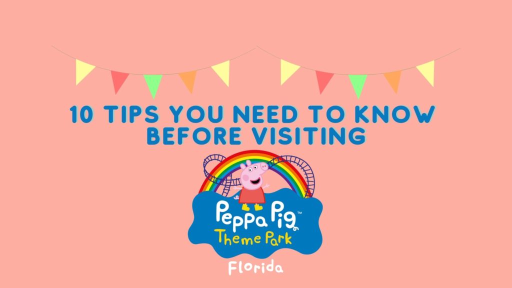 Peppa Pig Theme Park: The Complete Guide