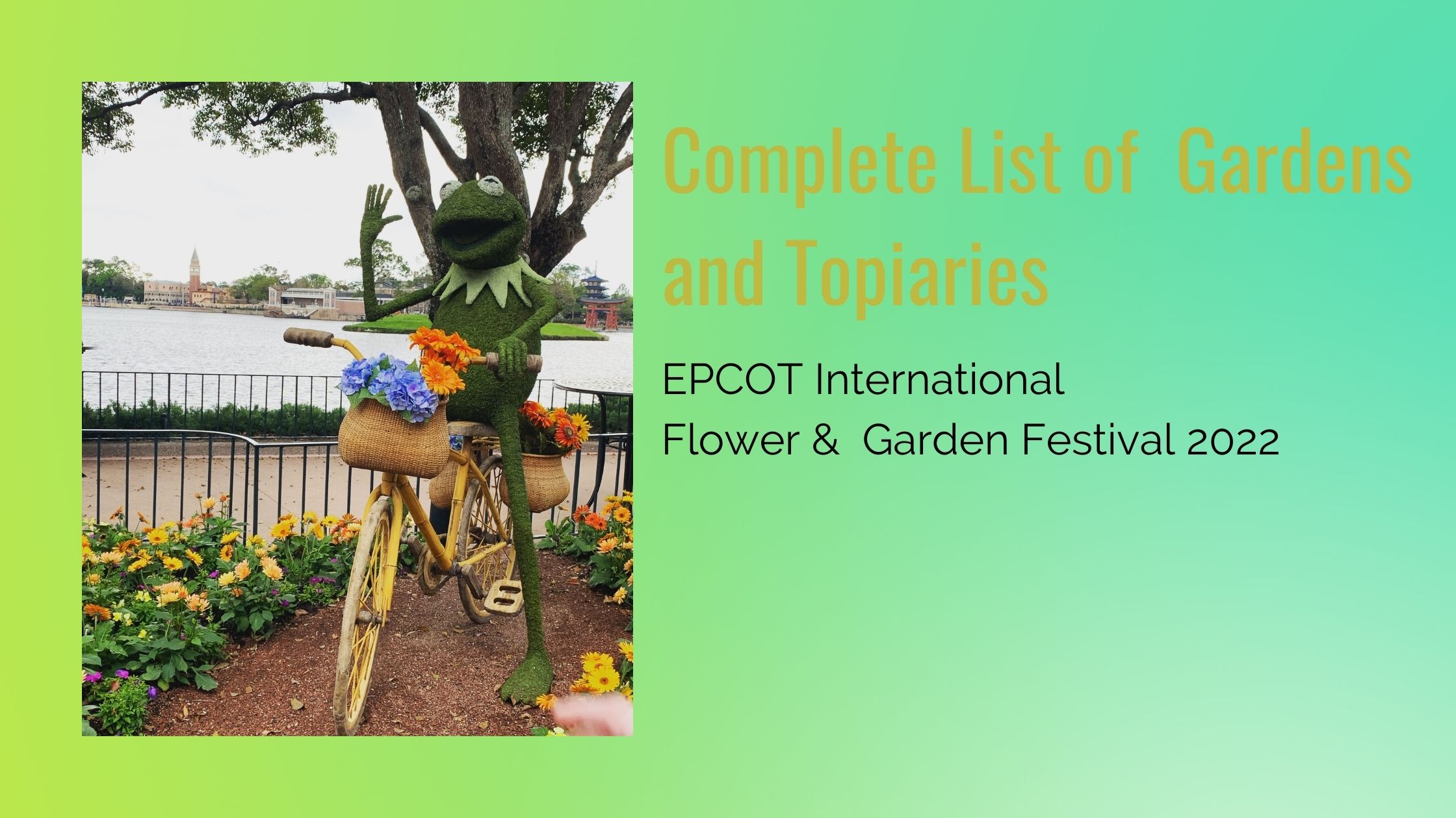 Complete List of Topiaries and Gardens at the 2022 EPCOT International